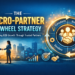 The Micro-Partner Flywheel
