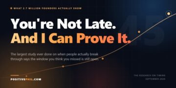 You're Not Late. And I Can Prove It. - Positive Phil
