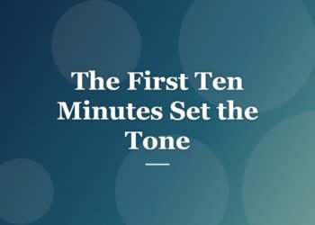 The First Ten Minutes Set the Tone