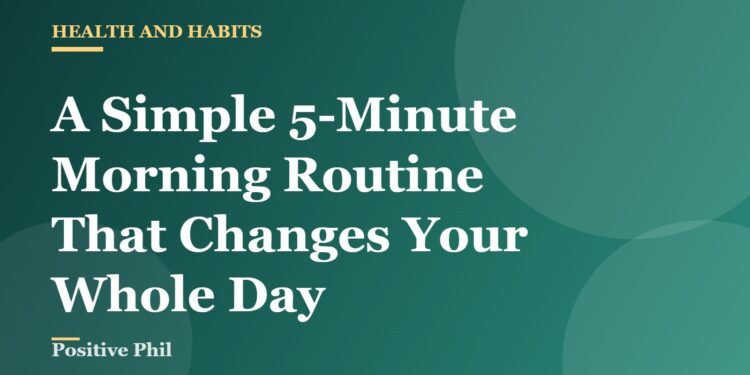 A simple 5-minute morning routine to start your day with purpose, gratitude and energy